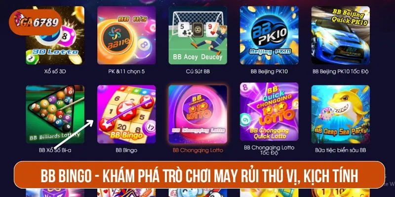 BB Bingo là biến thể của trò chơi xổ số được nhiều người yêu thích