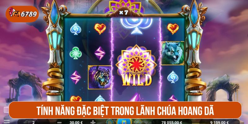 Tính năng đặc biệt hỗ trợ chinh phục giải Jackpot cực khủng