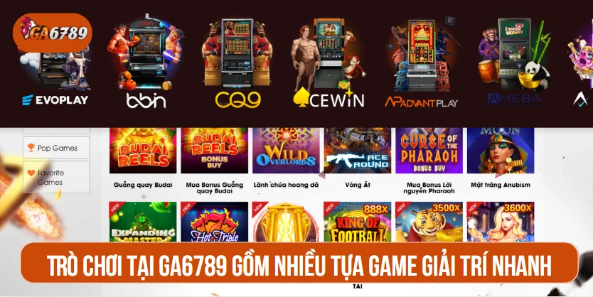 Trò Chơi tại GA6789 gồm nhiều tựa game giải trí nhanh