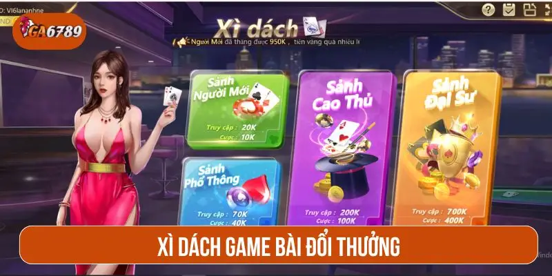 Xì Dách là game bài đổi thưởng có nhiều người chơi